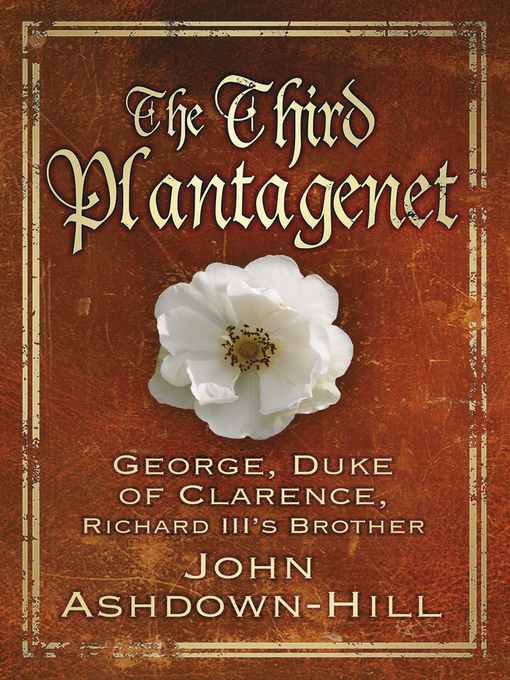Title details for The Third Plantagenet by John Ashdown-Hill - Available